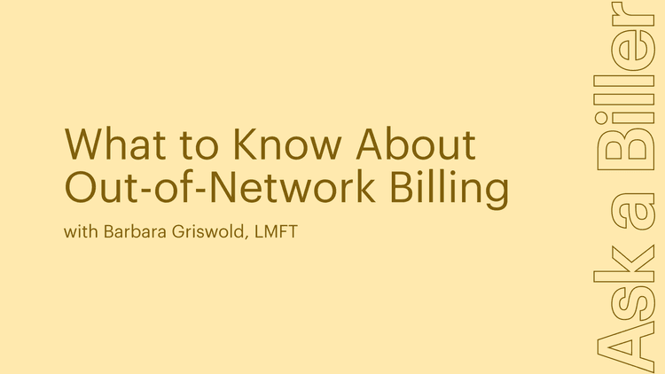 Yellow Ask A Biller graphic that reads "What to Know About Out-of-Network Billing"