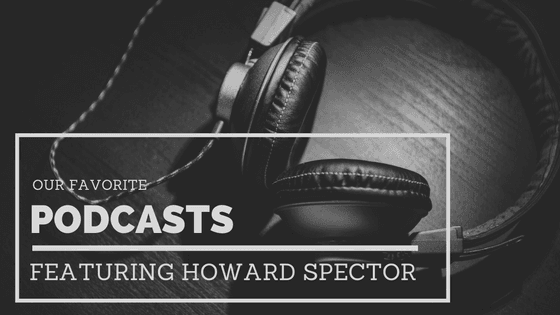 Howard Spector Podcasts