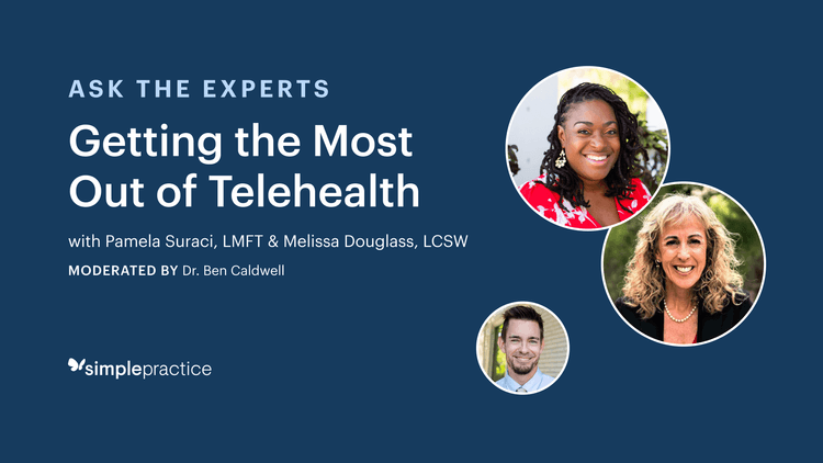 getting the most out of telehealth ask the experts video series