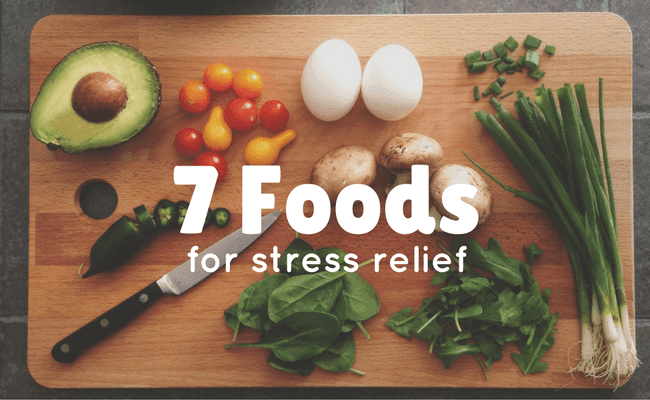 7 Foods for Stress Relief
