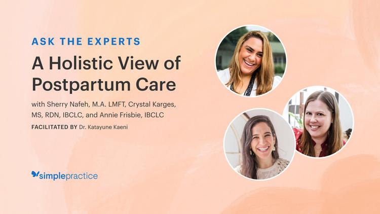a holistic view of postpartum care ask the experts video series