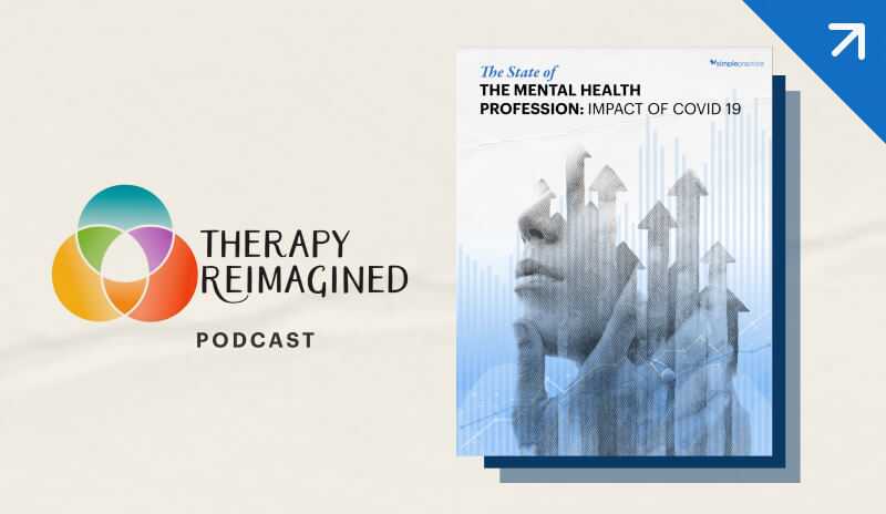 Therapy Reimagined State of the Profession