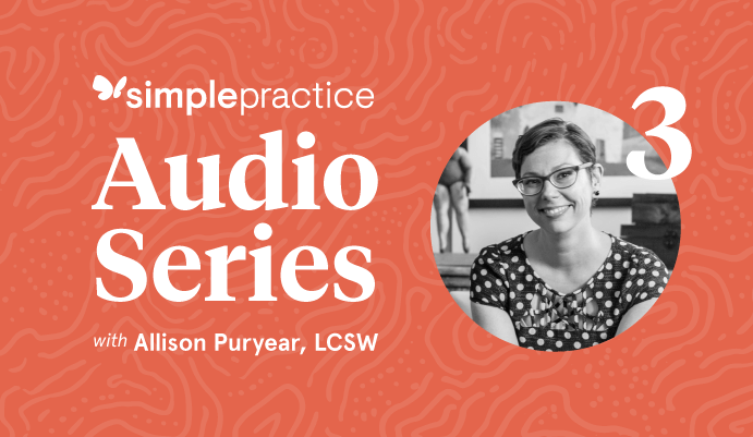 simplepractice audio series about consultation groups and second opinions