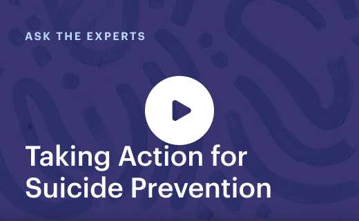 Taking Action for Suicide Prevention